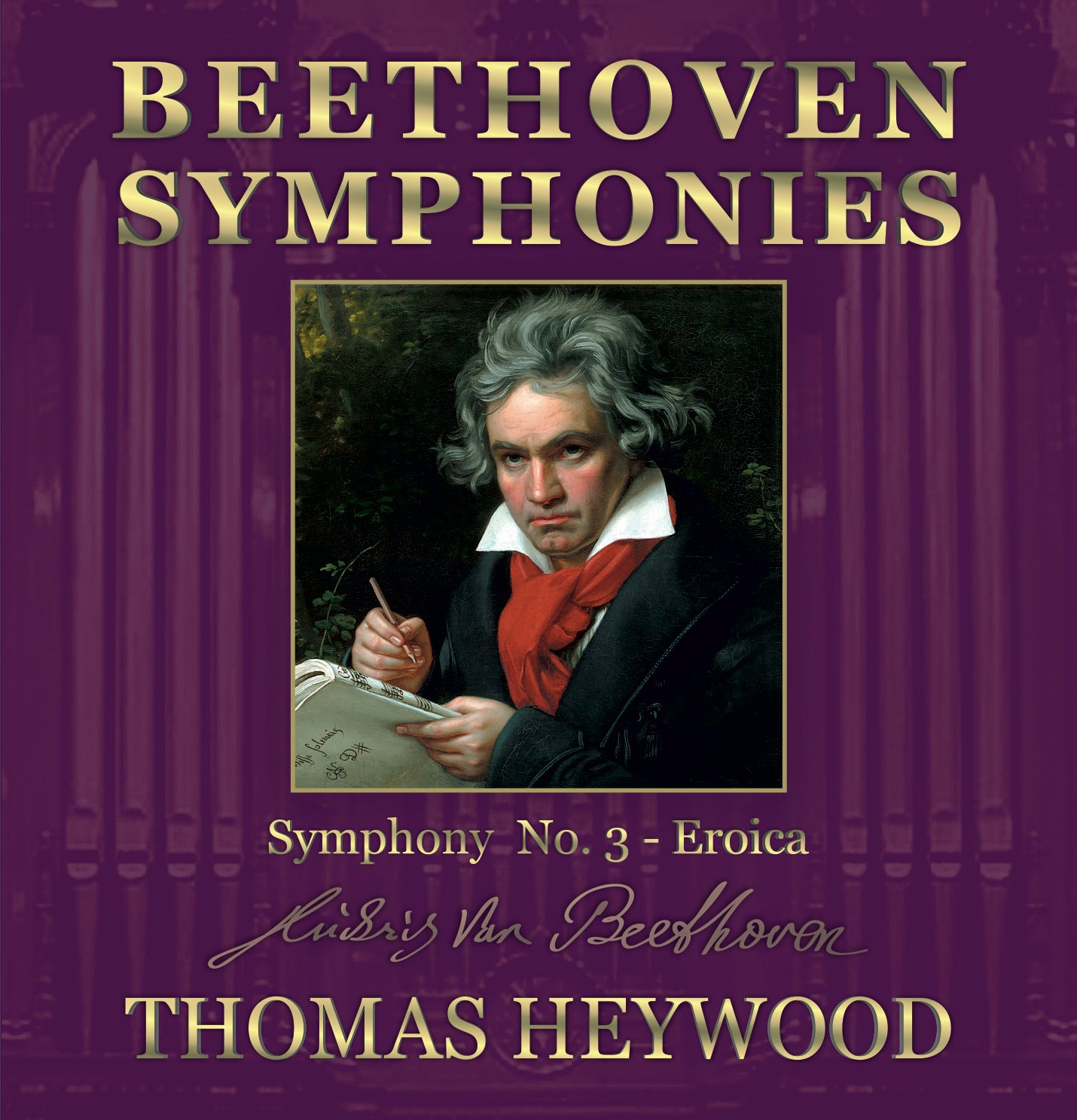 Beethoven/Heywood - Symphony No. 3 - 'Eroica' - Concert Organ